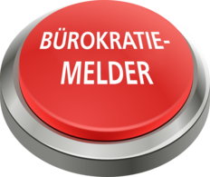 Roter Knopf mit der Aufschrift Bürokratiemelder